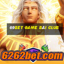 69Bet Game Bài Club