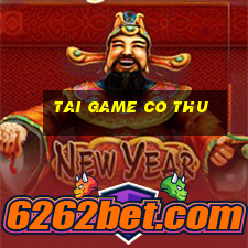 tai game co thu