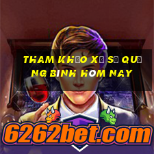 tham khảo xổ số quảng bình hôm nay