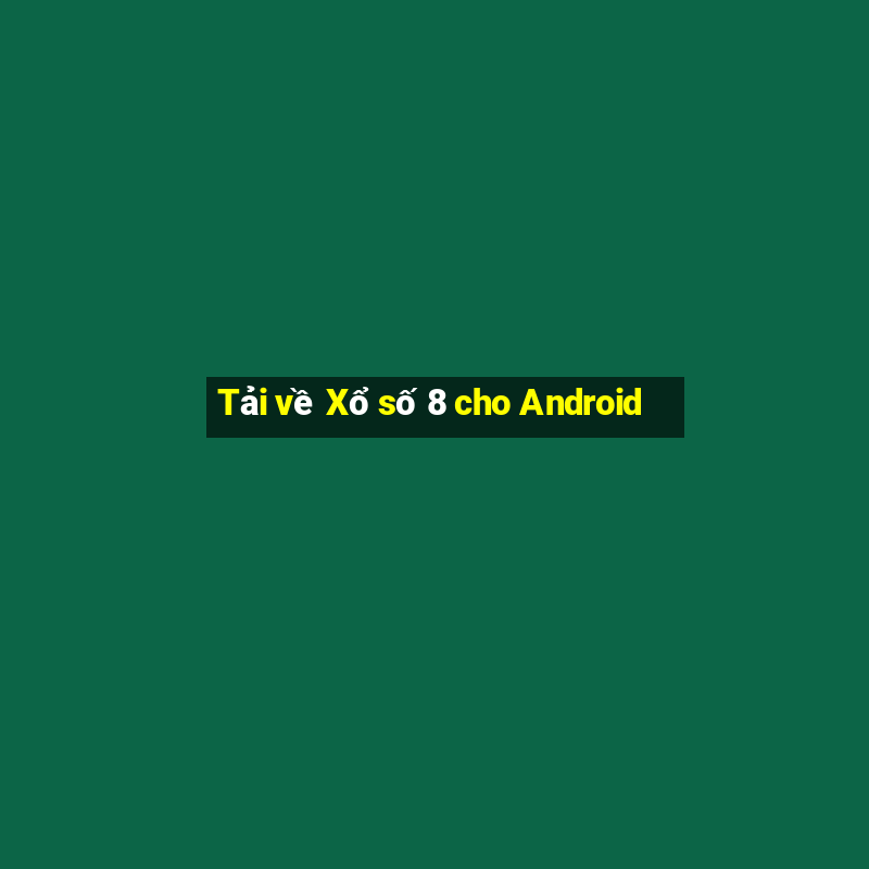 Tải về Xổ số 8 cho Android