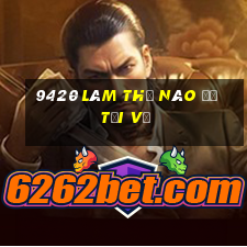 9420 Làm thế nào để tải về