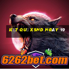 kết quả XSND ngày 19