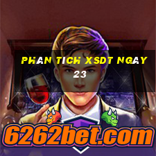 Phân tích XSDT ngày 23