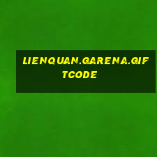 lienquan.garena.giftcode