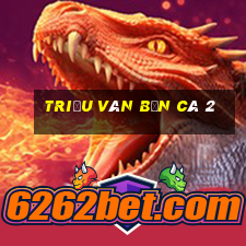 triệu vân bắn cá 2