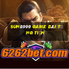 Sun8999 Game Bài Tặng Tiền