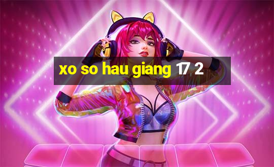 xo so hau giang 17 2