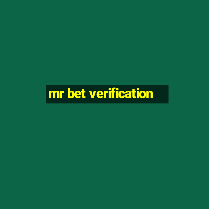 mr bet verification