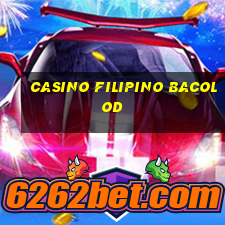 casino filipino bacolod