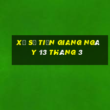 xổ số tiền giang ngày 13 tháng 3