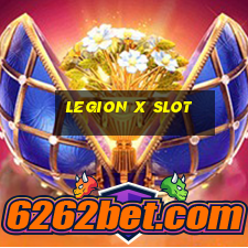 legion x slot