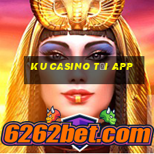 ku casino tải app