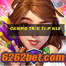 Casino Trực tiếp HL8