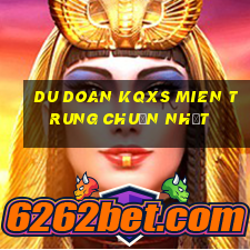 du doan kqxs mien trung chuẩn nhất