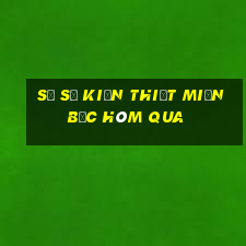 số số kiến thiết miền bắc hôm qua