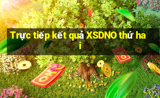 Trực tiếp kết quả XSDNO thứ hai