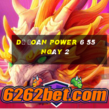 Dự Đoán power 6 55 ngày 2