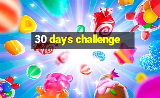 30 days challenge