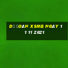 dự đoán xsmb ngày 11 11 2021