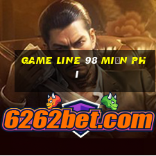 game line 98 miễn phí