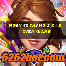 ngày 18 tháng 2 xổ số kiên giang