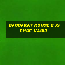 baccarat rouge essence vault