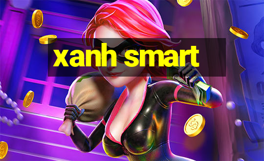 xanh smart