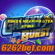 poker meaning literature