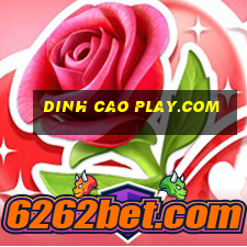 dinh cao play.com