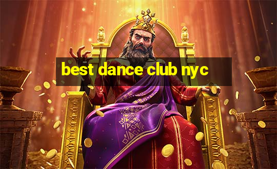 best dance club nyc