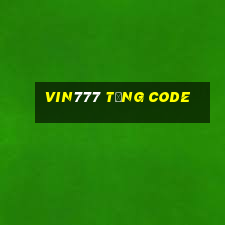 Vin777 Tặng Code