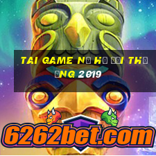 tai game nổ hũ đổi thưởng 2019