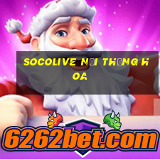 socolive nơi thăng hoa