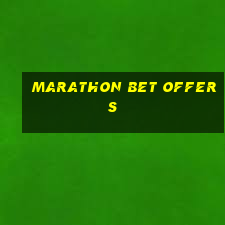 marathon bet offers