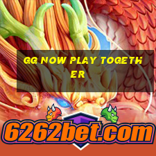 gg now play together