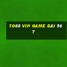 To88 Vin Game Bài 567