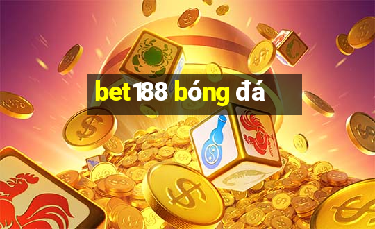 bet188 bóng đá