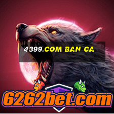 4399.com ban ca