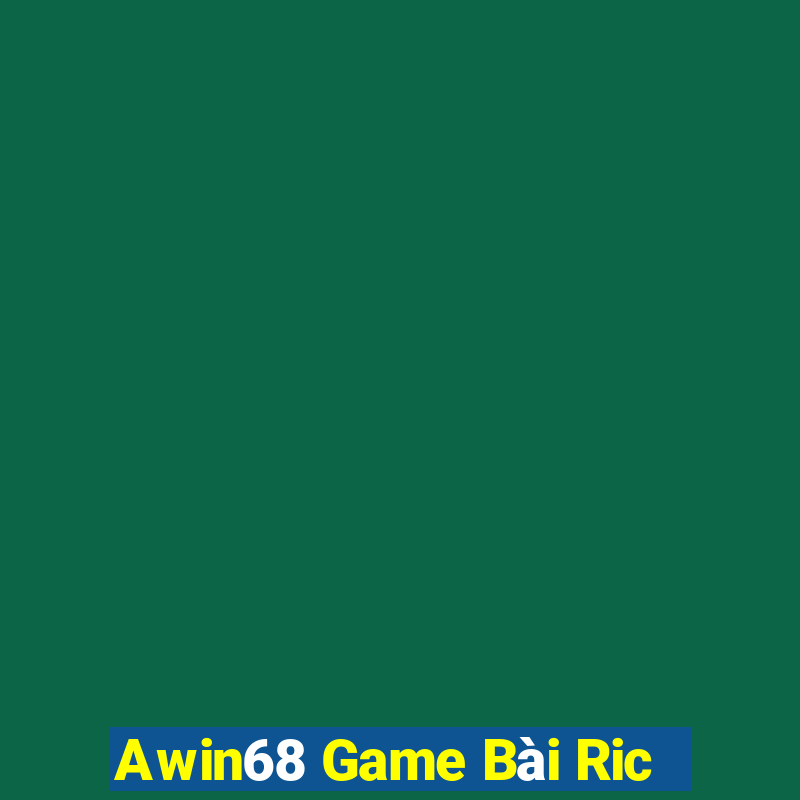 Awin68 Game Bài Ric