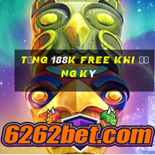 Tặng 188k free khi đăng ký