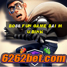 Bo88 Fun Game Bài Mậu Binh