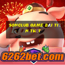 Sonclub Game Bài Tiền Thật