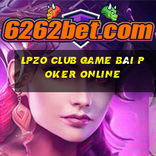 Lpzo Club Game Bài Poker Online