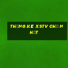 Thống kê XSTV Chủ Nhật