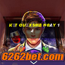 kết quả XSMB ngày 14