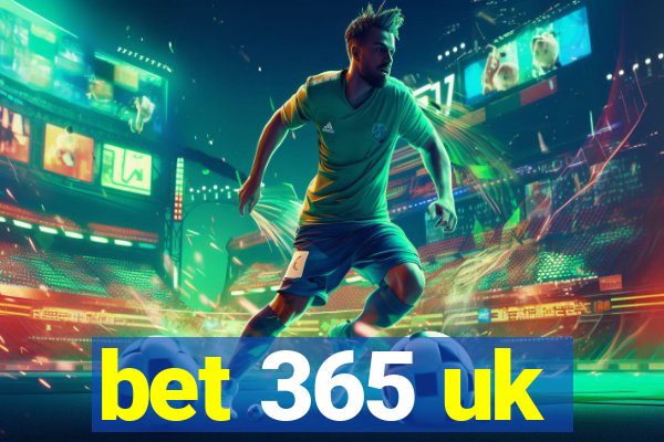 bet 365 uk