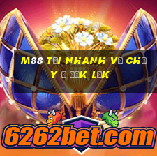 M88 Tải nhanh về chạy ở Đắk Lắk