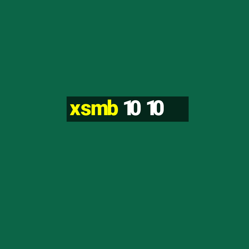 xsmb 10 10