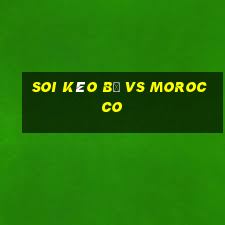 soi kèo bỉ vs morocco