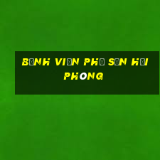 bệnh viện phụ sản hải phòng